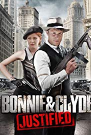 Bonnie & Clyde: Justified (2013)