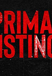 Watch Full Tvshow :Primal Instinct  TV Series (2018)