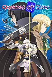 Watch Full Anime :Grimoire of Zero (2017)