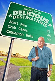 Bizarre Foods: Delicious Destinations (2015 )