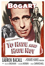 To Have and Have Not (1944)