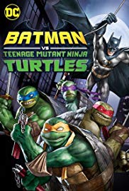 Batman vs. Teenage Mutant Ninja Turtles (2019)