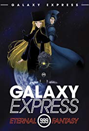 The Galaxy Express 999: The Eternal Fantasy (1998)