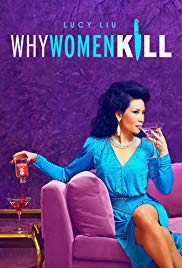 Watch Full Tvshow :Why Women Kill (2019 )